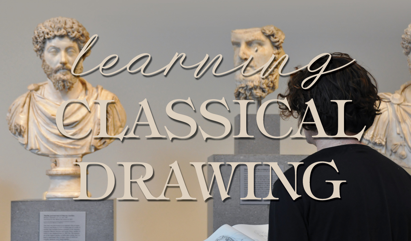 Learning Classical Drawing – Richeson School Of Art & Gallery